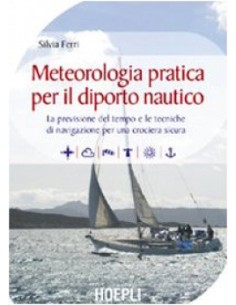 Meteorologia pratica per il diporto nautico