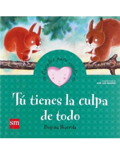 Tu tienes la culpa de todo