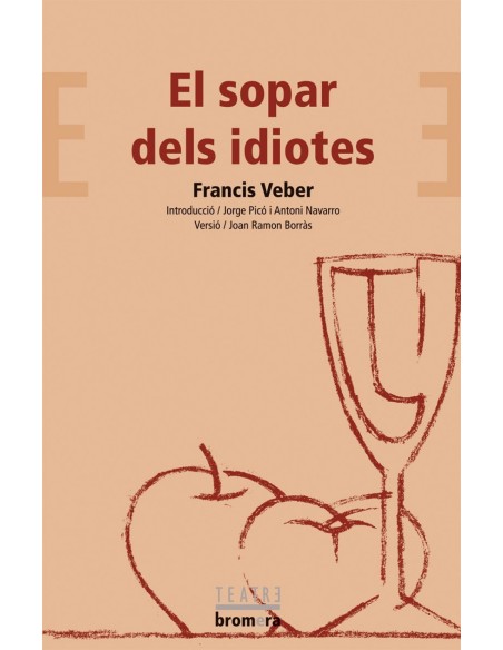 El sopar dels idiotes