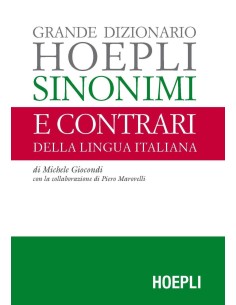 Grande Dizionario Hoepli Sinonimi e Contrari della lingua italiana