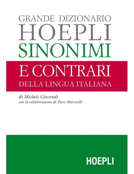 Grande Dizionario Hoepli Sinonimi e Contrari della lingua italiana
