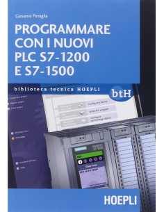 Programmare con i nuovi PLC S7 1200 e S7 1500