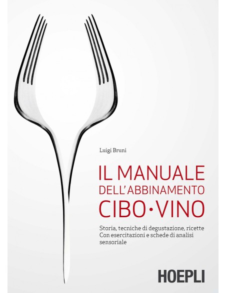 Il manuale dell abbinamento cibo vino