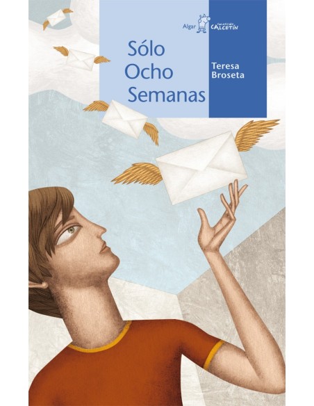 Solo ocho semanas