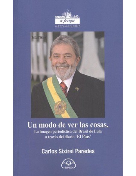 Un modo de ver las cosas la imagen periodistica del brasil