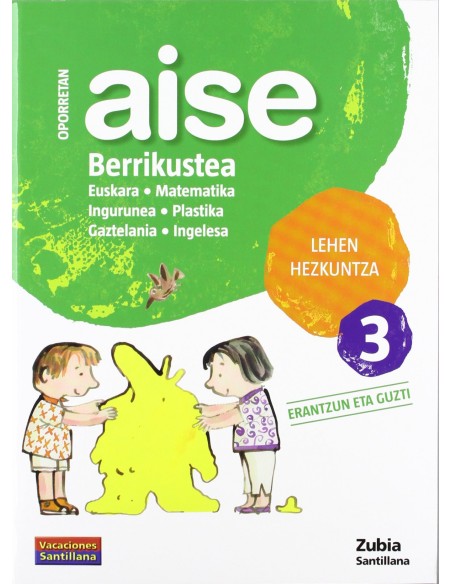 AISE BERRIKUSTEA 3 LEHEN HEZKUNTZA OPORRETAN