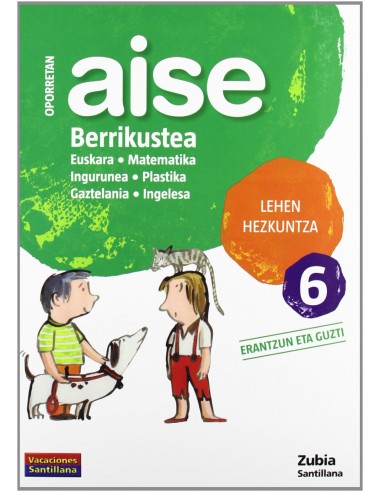 AISE BARRIKUSTEA 6 LEHEN HEZKUNTZA OPORRETAN