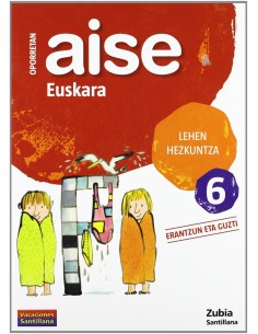 AISE EUSKARA 6 LEHEN HEZKUNTZA OPORRETAN 2010