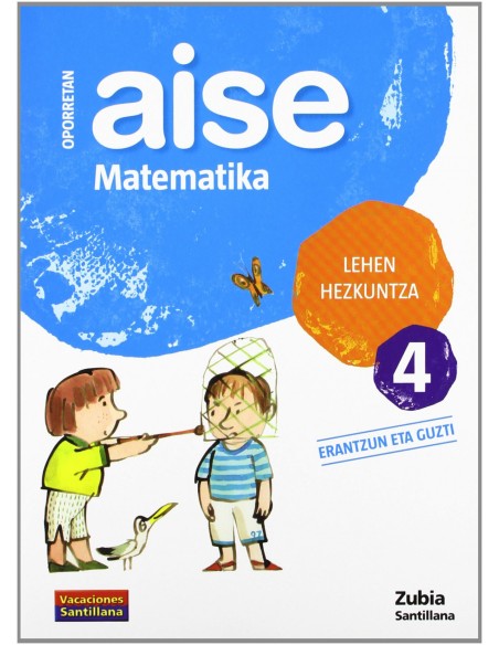 AISE MATEMATIKA 4 LEHEN HEZKUNTZA OPORRETAN 2010