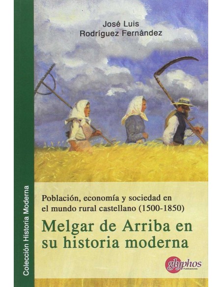 Poblacion economia y sociedad en el mundo rural castellano 1500 1850
