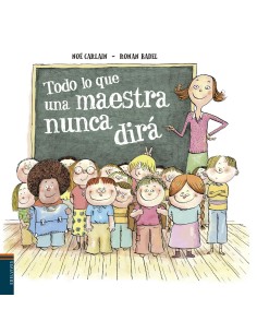 Lo que una maestra nunca te dira