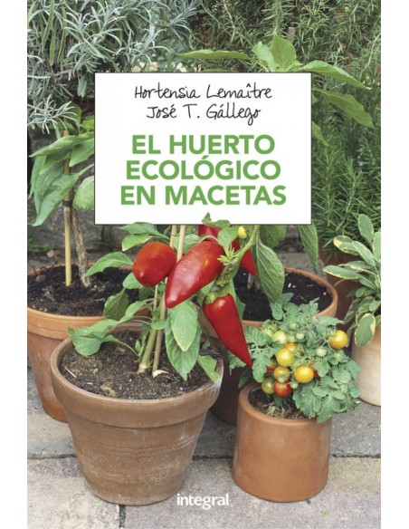 El huerto ecologico en macetas