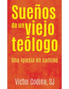 Suenos de un viejo teologo