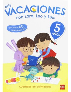 Mis vacaciones 5 anos con Lara Leo y Luis