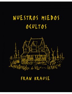 Nuestros miedos ocultos