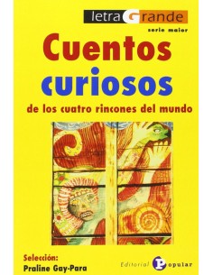 Cuentos curiosos de los cuatro rincones del mundo