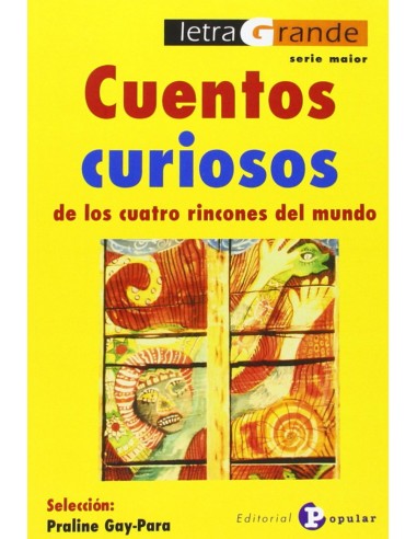 Cuentos curiosos de los cuatro rincones del mundo