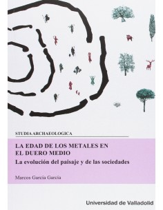 La edad de los metales en el Duero medio