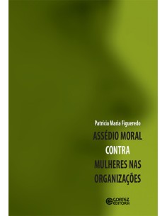 Assedio moral contra mulheres nas organizacoes