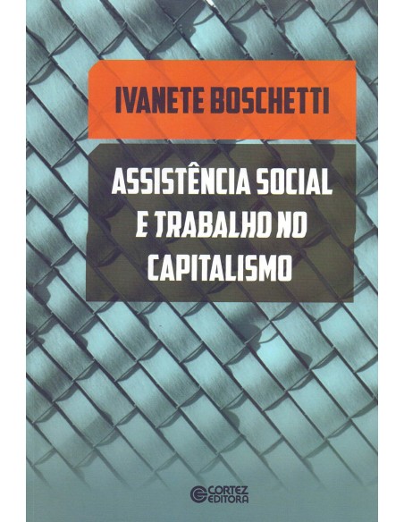 Assistencia social e trabalho no capitalismo