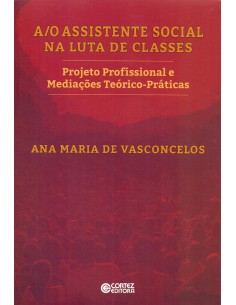 A O Assistente Social na luta de classes