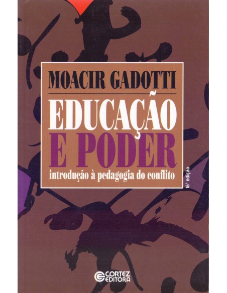 Educacao e poder introducao a pedagogia do conflito