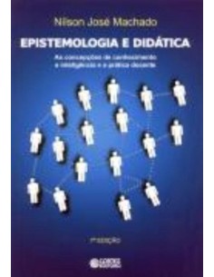 Epistemologia e didatica as concepcoes de conhecimento e in
