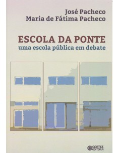 Escola da ponte uma escola publica em debate
