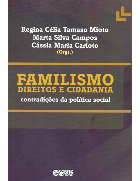 Familismo direitos e cidadania contradicoes da poltica soc