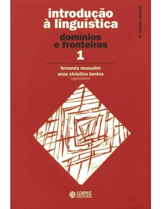 Introducao a Linguistica vol 1 dominios e fronteiras