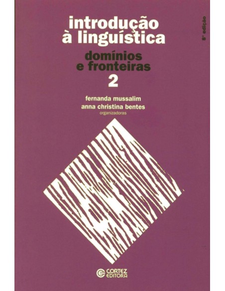 Introducao a Linguistica vol 2 dominios e fronteiras