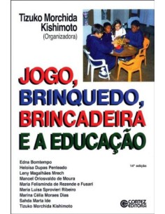 Jogo brinquedo brincadeira e a educacao
