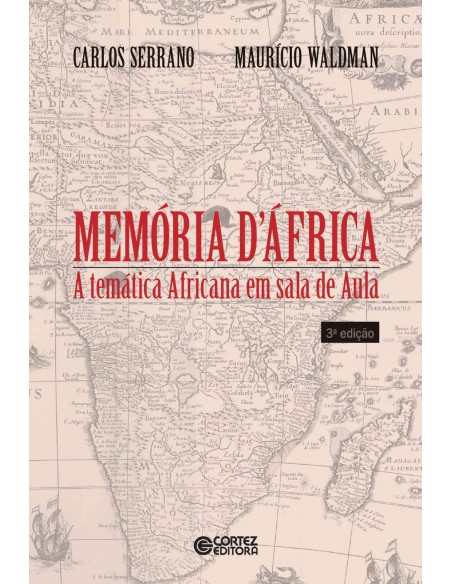 Memoria d Africa a tematica africana em sala de aula