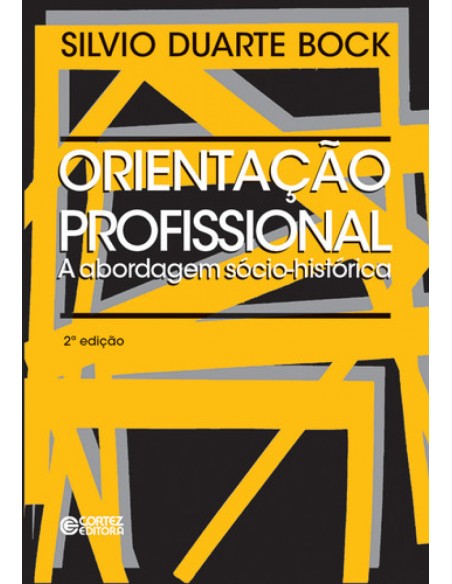 Orientacao profissional a abordagem socio historica