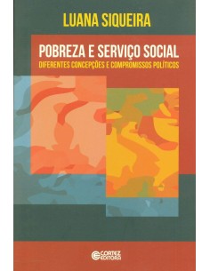 Pobreza e Servico Social diferentes concepcoes e compromiss