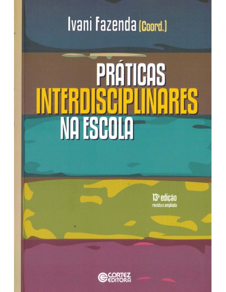 Praticas interdisciplinares na escola