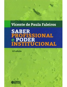 Saber profissional e poder institucional