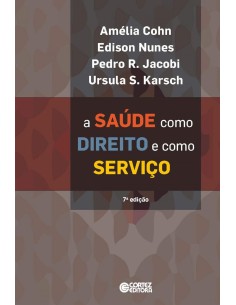A saude como direito e como servico