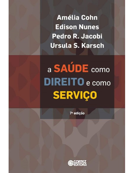 A saude como direito e como servico
