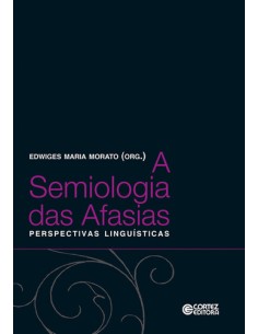 A semiologia das Afasias perpectivas lingusticas