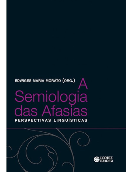 A semiologia das Afasias perpectivas lingusticas