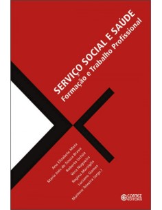 Servico Social e saude formacao e trabalho profissional