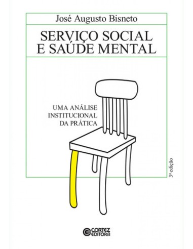 Servico Social e saude mental uma analise institucional da