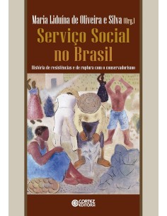 Servico social no Brasil historia de resistencias e de rupt
