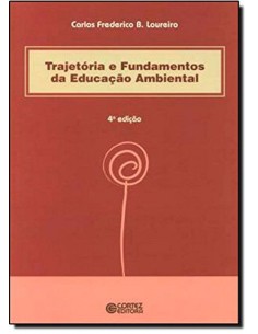 Trajetoria e fundamentos da educacao ambiental