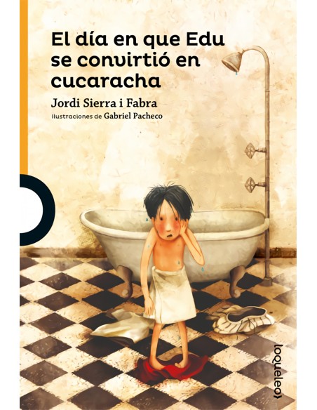 EL DIA EN QUE EDU SE CONVIRTIO EN CUCARACHA