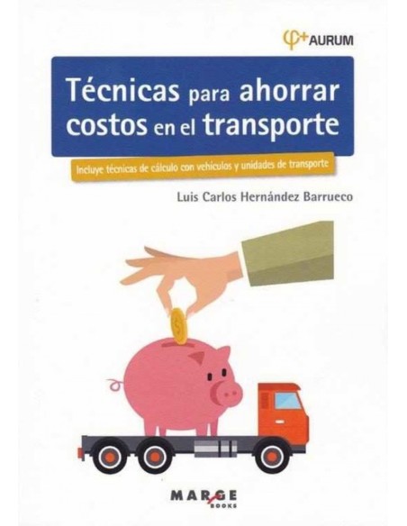 Tecnicas para ahorrar costos en el transporte