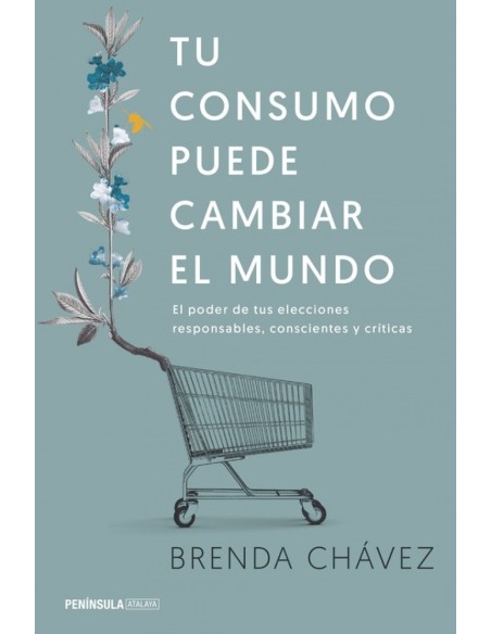 TU CONSUMO PUEDE CAMBIAR EL MUNDO