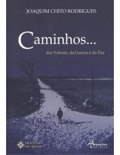 CAMINHOSDOS VALORES DA GUERRA E DA PAZ