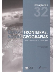 IBEROGRAFIAS 32 OUTRAS FRONTEIRAS NOVAS GEOGRAFIAS